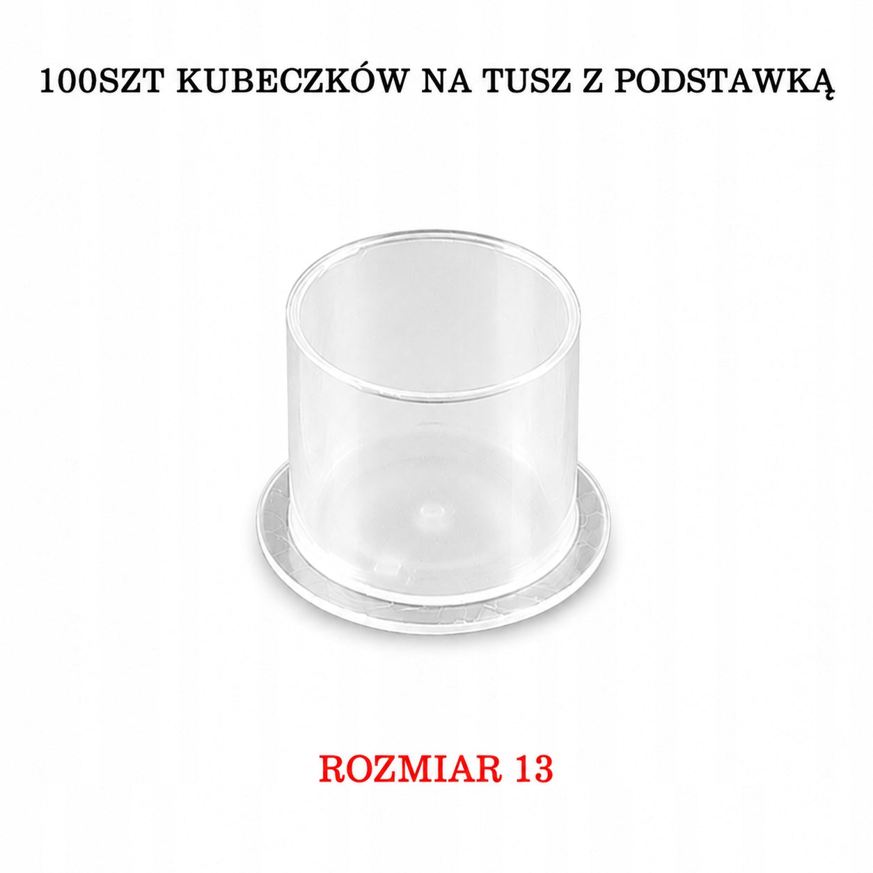 Kubeczki na tusz do tatuażu z podstawką 100szt - 13mm - Transparentne
