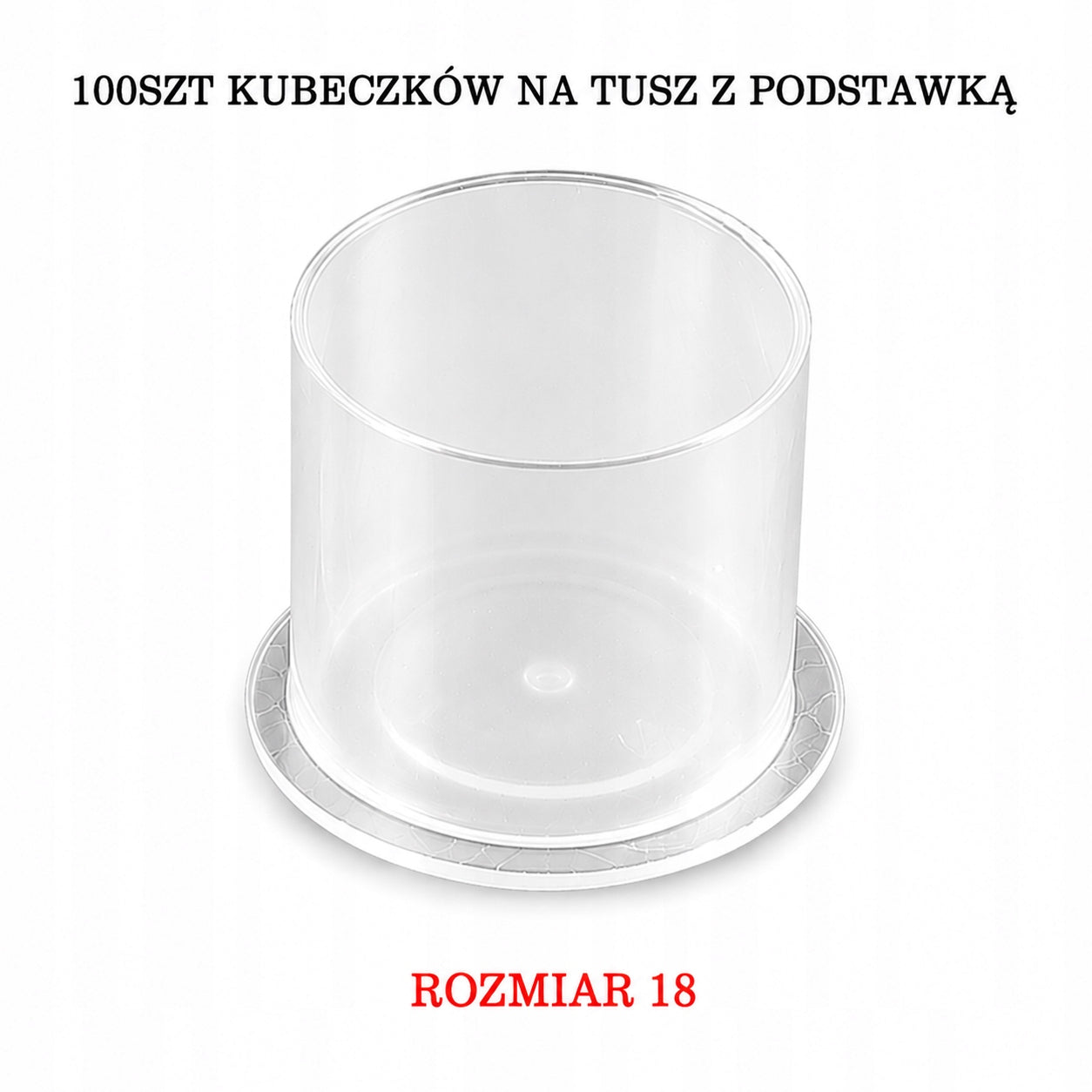 Kubeczki na tusz do tatuażu z podstawką 100szt - 18mm - Transparentne